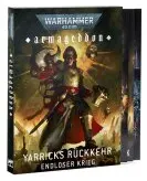 Warhammer 40k - Armageddon: Yarricks Rückkehr – Endloser Krieg (Deutsch)