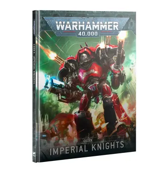Imperial Knights – Codex
