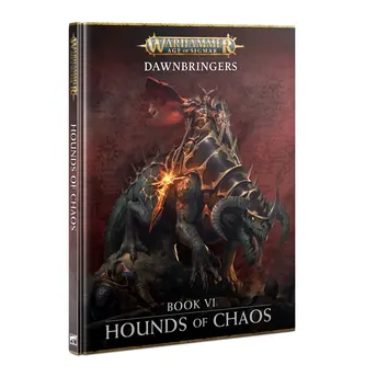 Age of Sigmar Dawnbringers book 6: Hounds of Chaos (ENG)