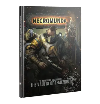 Necromunda The Aranthian Succession: Vaults of Temenos