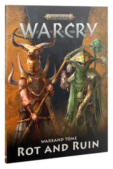 Warcry Warband Tome: Rot and Ruin