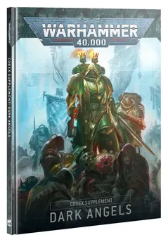 Warhammer 40K - Dark Angels- CODEX SUPPLEMENT: DARK ANGELS