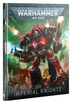 Warhammer 40K - Imperial Knights - CODEX: IMPERIAL KNIGHTS (ENGLISH)