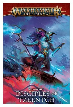 FACTION PACK: DISCIPLES OF TZEENTCH ENG