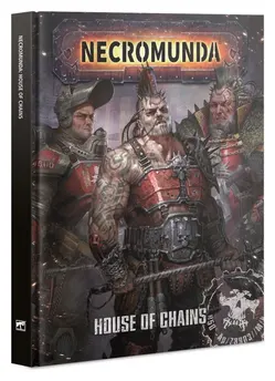 Necromunda: House of Chains