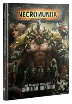 Necromunda: Aranthian Succession, Cinderak Burning