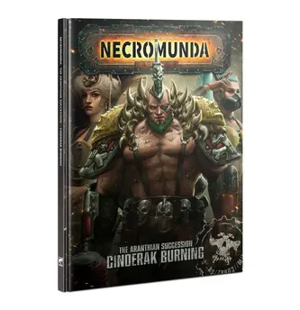 Necromunda: Aranthian Succession - Cinderak Burning (Eng)