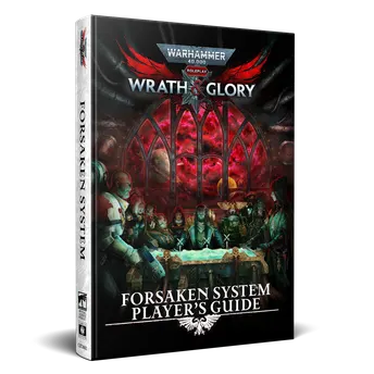 Wrath & Glory: Forsaken System Players Guide -Warhammer 40K RPG