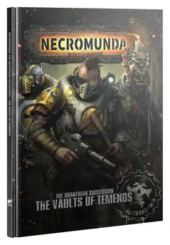 Necromunda: The Aranthian Succession – The Vaults of Temenos