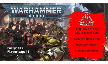 Warhammer 40,000 Tournament July 25th 1000 Points