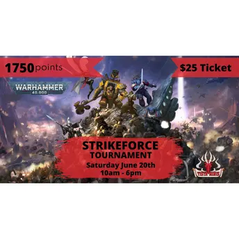 Warhammer 40,000 Strikeforce Tournament 1750 Points Strikeforce Saturday June 20th, 2026