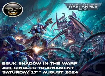 Bguk Shadow In The Warp 40K Single Tournament-August 24Th