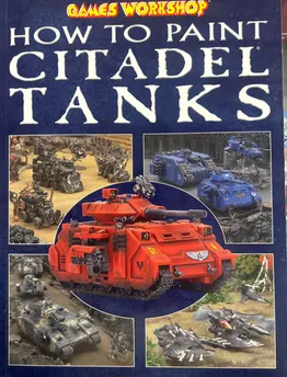 Games Workshop How to Paint Citadel Tanks 2009