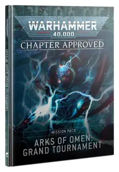 Chapter Approved: Arks Of Omen Grand Tournament Mission Pack (Udgået)