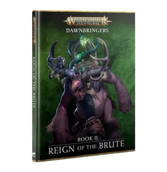 Dawnbringers Book 2 - Reign Of The Brute