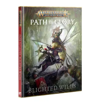 Age of Sigmar – Path to Glory – Blighted Wilds