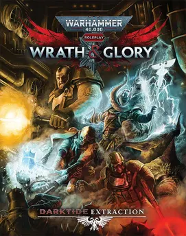 Warhammer 40,000: Wrath & Glory, Darktide: Extraction