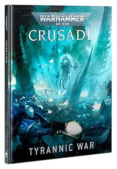 Warhammer 40,000 - Crusade Tyrannic War