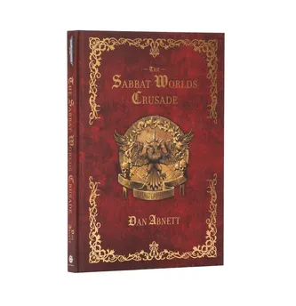 Games Workshop: Warhammer 40,000 - The Sabat Worlds Crusade by Dan Abnett (BL3338)