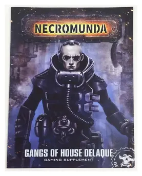 Necromunda: House Delaque Gang Supplement