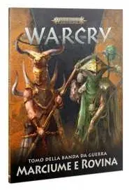 MARCIUME E ROVINA tomo della banda da guerra WARCRY warhammer IN ITALIANO età 12+ Games Workshop - 1