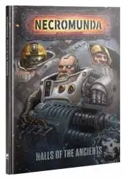 HALLS OF THE ANCIENTS manuale NECROMUNDA warhammer 40k IN INGLESE età 12+ Games Workshop - 1