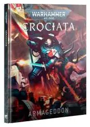 CROCIATA espansione narrativa ARMAGEDDON warhammer 40k IN ITALIANO età 12+