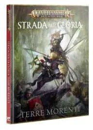 TERRE MORENTI espansione STRADA PER LA GLORIA manuale IN ITALIANO warhammer AGE OF SIGMAR età 12+