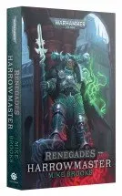 Renegades : Harrowmaster...