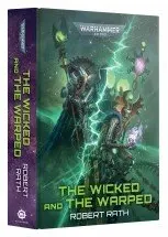 The Wicked and the Warped...