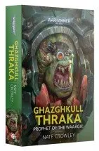 Ghazghkull Thraka : Prophet...