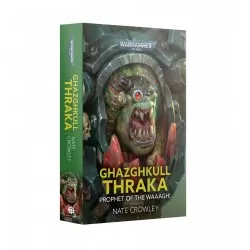 Ghazghkull Thraka : Prophet...