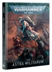 Astra Militarum - Codex: Astra Militarum