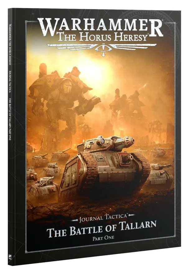 The Horus Heresy - Journal Tactica: The Battle of Tallarn – Part One