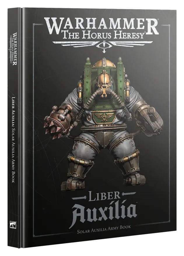 The Horus Heresy - Liber Auxilia: Solar Auxilia Army Book