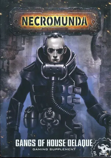 Necromunda: Gangs Of House Delaque Gaming Supplement