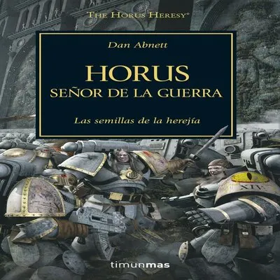 The Horus Heresy 1 Señor de la Guerra